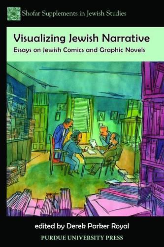 Visualizing Jewish Narrative: Essays on Jewish Comics and Graphic Novels