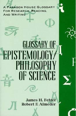 Glossary of Epistemology/Philosophy of Science