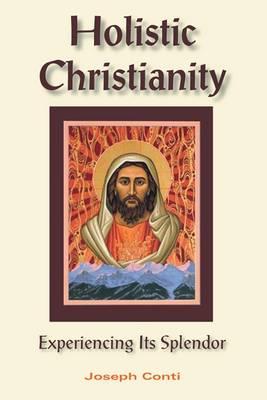Holistic Christianity: The Vision of Catholic Mysticism