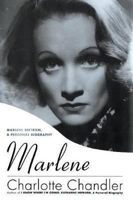 Marlene: Marlene Dietrich  A Personal Biography