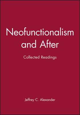 Neofunctionalism and After: Collected Readings