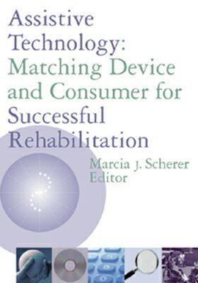 Assistive Technology: Matching Device and Consumer for Successful