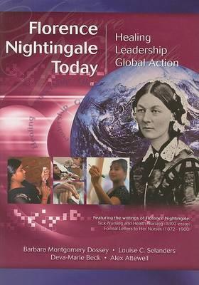 Florence Nightingale Today: Healing, Leadership, Global Action