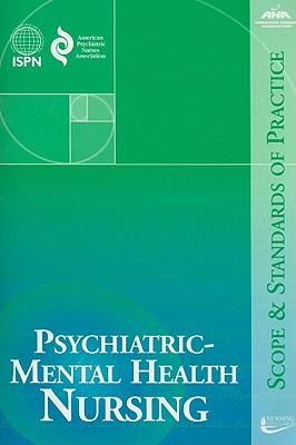 Psychiatric-Mental Health Nursing: Scope and Standards of Practice