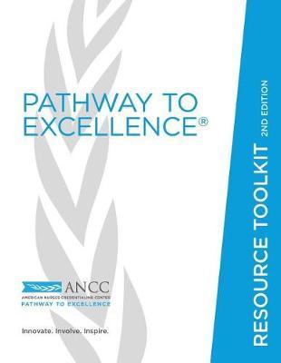 Pathway to Excellence Resource Toolkit, 2nd Edition