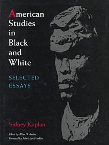 American Studies in Black and White: Selected Essays