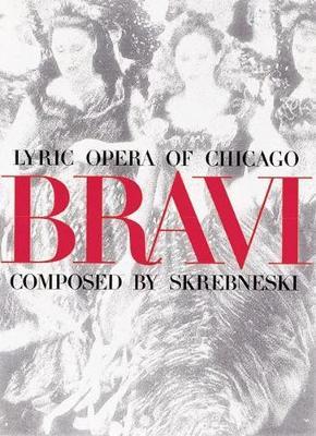 Bravi: Lyric Opera of Chicago