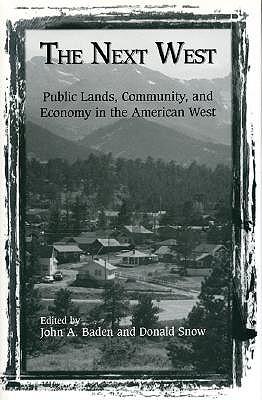 THE NEXT WEST: PUBLIC LANDS, COMMUNITY AND ECONOMY