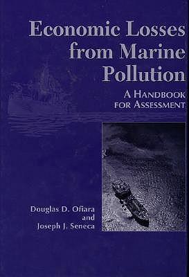 Economic Losses from Marine Pollution: A Handbook For Assessment