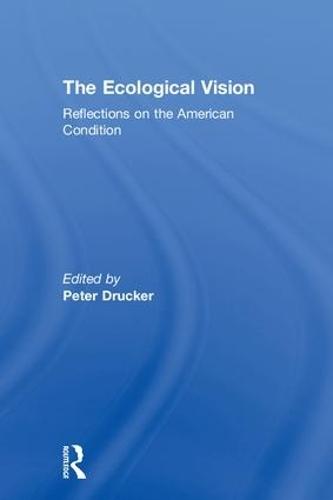 The Ecological Vision: Reflections on the American Condition