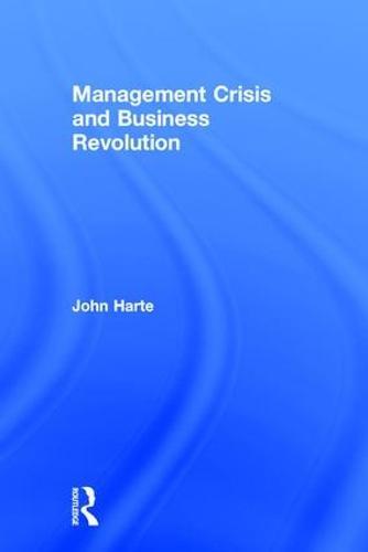 Management Crisis and Business Revolution
