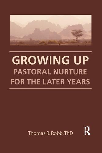Growing Up: Pastoral Nurture for the Later Years