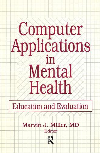 Computer Applications in Mental Health: Education and Evaluation
