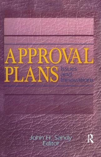 Approval Plans: Issues and Innovations
