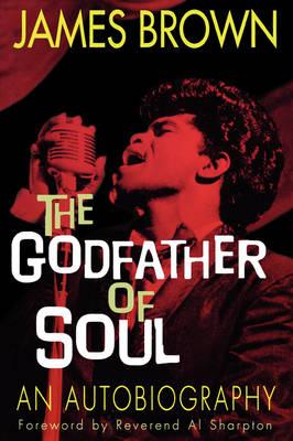 James Brown: The Godfather of Soul