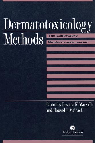 Dermatotoxicology Methods: The Laboratory Worker's Ready Reference