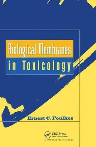 Biological Membranes in Toxicology