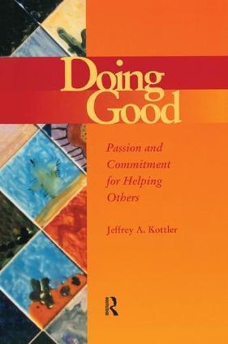 Doing Good: Passion and Commitment for Helping Others