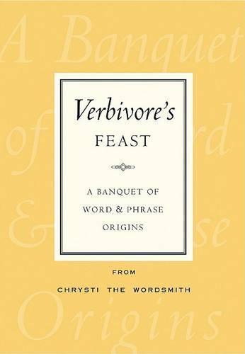 Verbivore's Feast: A Banquet of Word