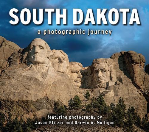 South Dakota: A Photographic Journey