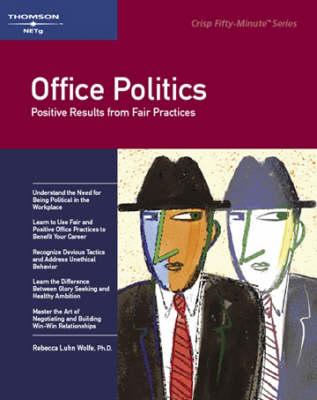Office Politics: Positive Results from Fair Practices