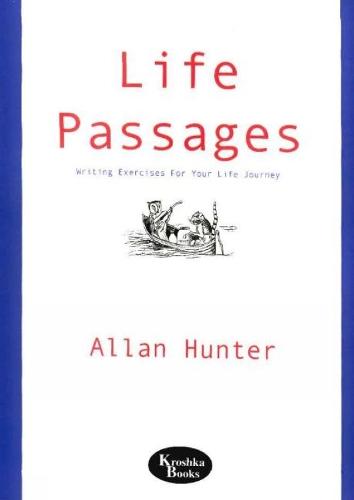 Life Passages: Writing Exercises For Your Life Journey