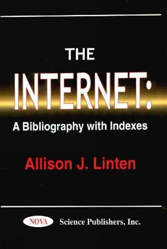 Internet: A Bibliography with Indexes