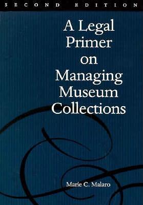 A Legal Primer on Managing Museum Collections