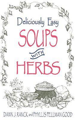 Deliciously Easy Soups with Herbs
