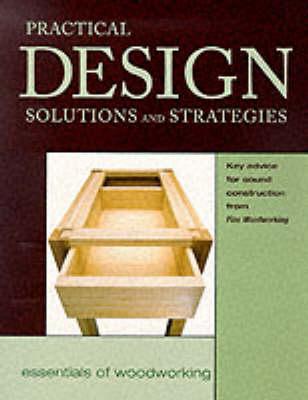 Practical Design: Solutions and Strategies
