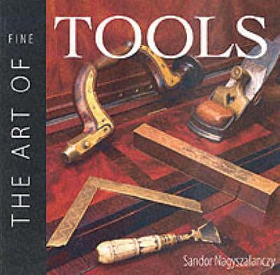 The Art of Fine Tools