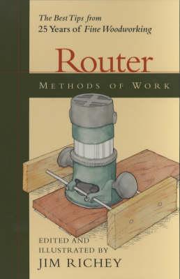 Methods of Work: Router