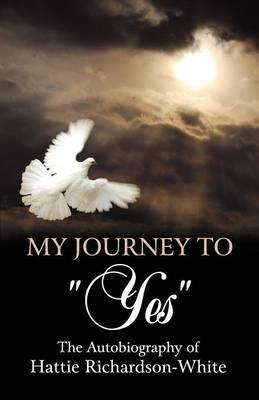 My Journey to Yes