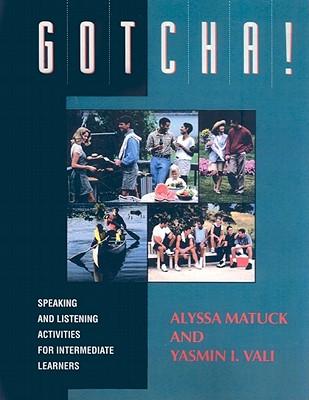 Gotcha!: Speaking and Listening Activities for Intermediate Learners