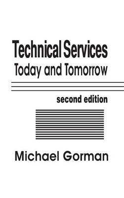 Technical Services: Today and Tommorrow, 2nd Edition