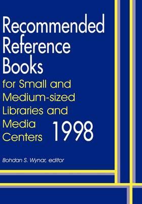 Recommended Reference Books for Small and Medium-sized Libraries and Media Centers