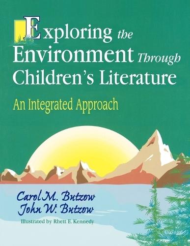 Exploring the Environment Through Children's Literature: An Integrated Approach