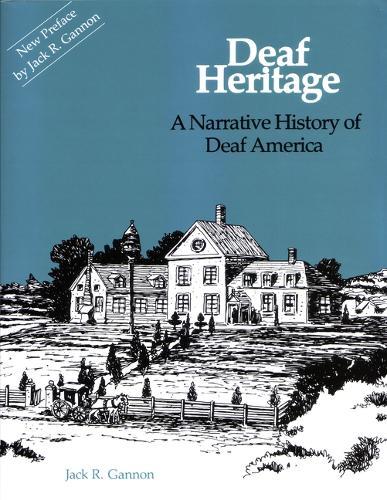Deaf Heritage - a Narrative History of Deaf America