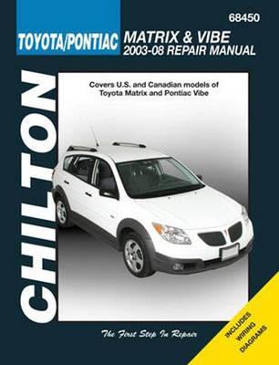 Toyota/Pontiac Matrix & Vibe (03-08) (Chilton): Covers U.S and Canadian models of Toyota Matrix an