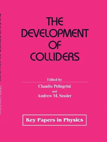 The Development of Colliders