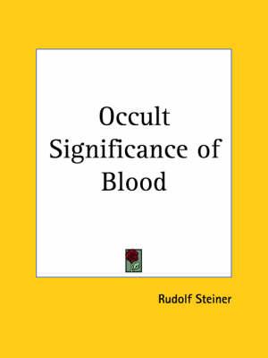 Occult Significance of Blood (1907)