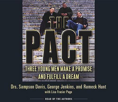 The Pact: Three Young Men Make a Promise and Fulfill a Dream