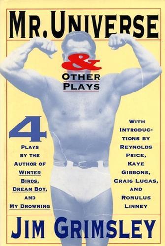 Mr. Universe: And Other Plays