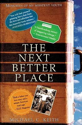 The Next Better Place: Memories of My Misspent Youth