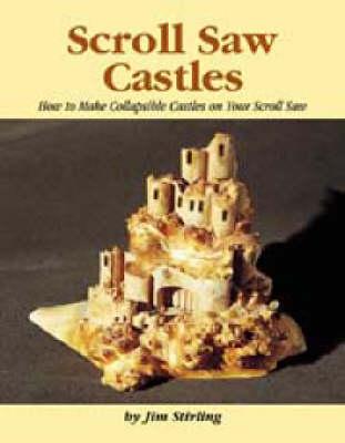 Scroll Saw Castles: How to Make Collapsible Castles on Your Scroll Saw