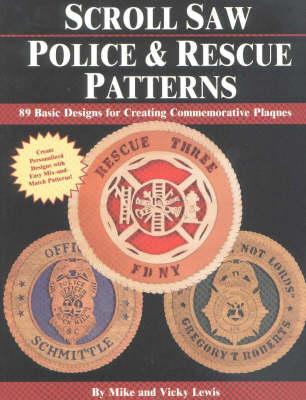 Scroll Saw Police and Rescue Patterns: 89 Basic Designs for Creating Commemorative Plaques