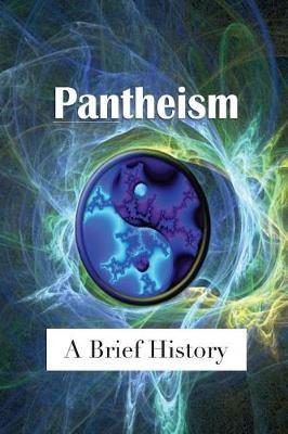Pantheism: A Brief History