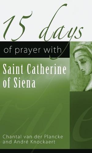 15 Days of Prayer with Saint Catherine of Siena