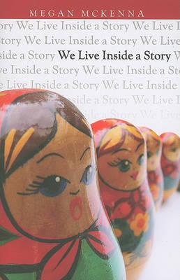 We Live Inside a Story