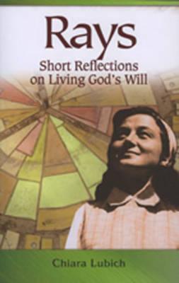 Rays: Short Reflections on Living God's Will